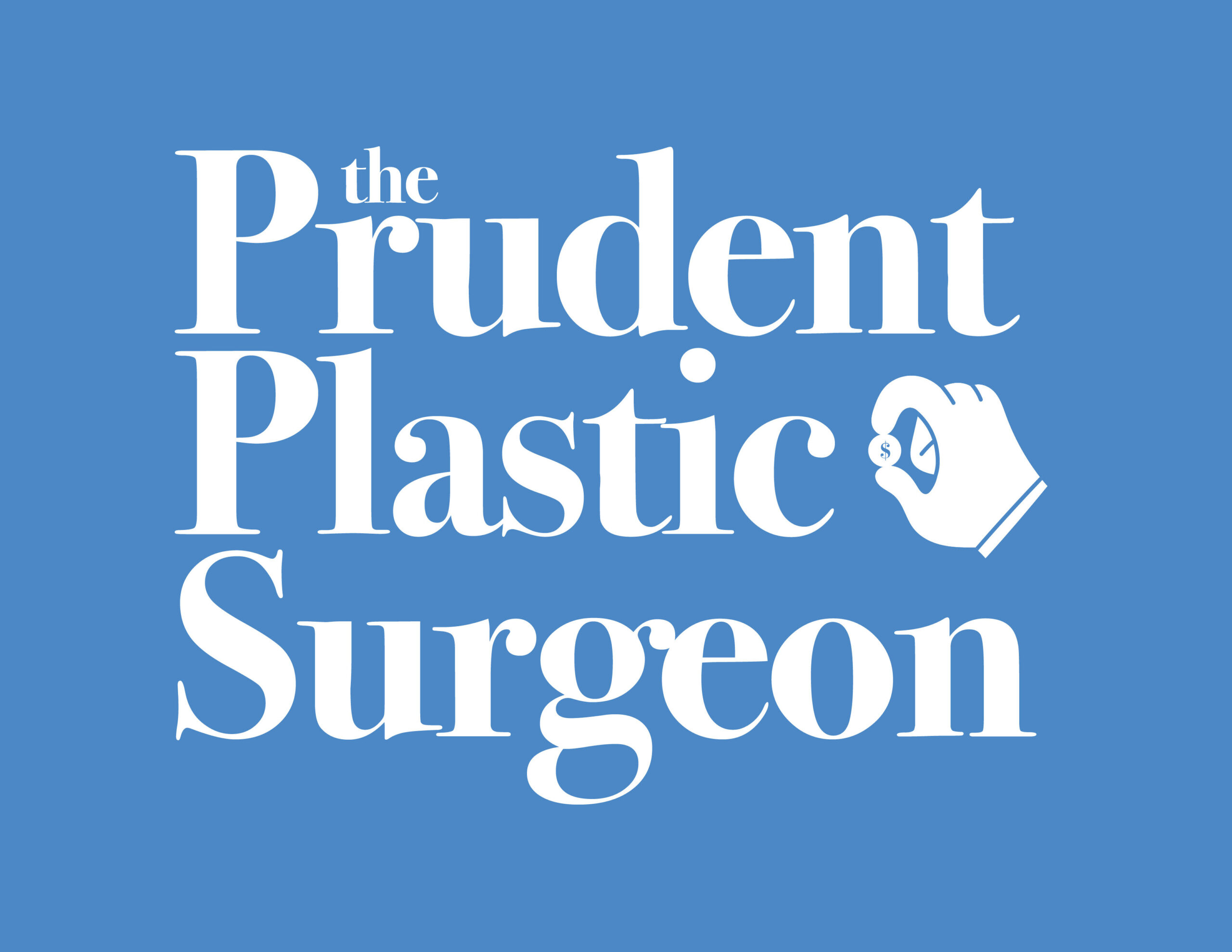 The Prudent Plastic Surgeon